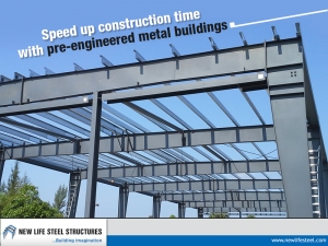 Speed up construction with pre-engineered metal buildings